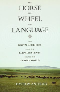 Cover of The Horse, the Wheel, and Language