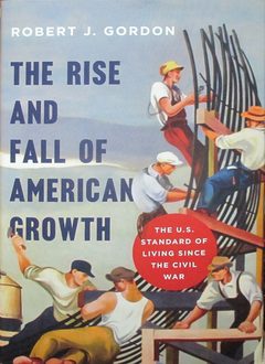 Cover of The Rise and Fall of American Growth